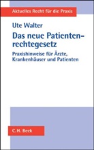 Ute Walter - Das neue Patientenrechtegesetz