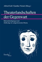 Günther Nickel, Alfre Gall, Alfred Gall, Nickel, Nickel, Gunther Nickel - Theaterlandschaften der Gegenwart