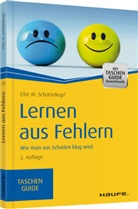 Elke M Schüttelkopf, Elke M. Schüttelkopf - Lernen aus Fehlern