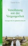 David Richo - Versöhnung mit der Vergangenheit