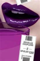 Douglas Coupland - Spieler Eins