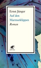 Ernst Jünger - Auf den Marmorklippen