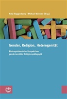 Antje Roggenkamp, Michael Wermke - Gender, Religion, Heterogenität