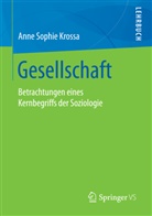 Krossa, Anne S Krossa, Anne S. Krossa, Anne Sophie Krossa - Gesellschaft