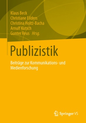 Bec, Klaus Beck, Eilder, Christian Eilders, Christiane Eilders, … - Publizistik Beiträge zur Kommunikations- und Medienforschung