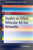 Minglu Li, Hongz Zhu, Hongzi Zhu - Studies on Urban Vehicular Ad-hoc Networks