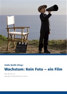 Guid Quelle, Guido Quelle - Wachstum: Kein Foto - ein Film