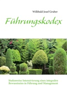 Willibald J. Gruber, Willibald Josef Gruber - Führungskodex