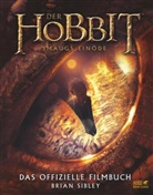 Brian Sibley - Der Hobbit: Smaugs Einöde - Das offizielle Filmbuch