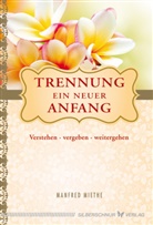 Manfred Miethe - Trennung - Ein neuer Anfang