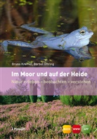 Bruno Kremer, Bruno P. Kremer, Bärbel Oftring, Frank Hecker - Im Moor und auf der Heide