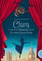 Laura A Schlitz, Laura A. Schlitz, Laura Amy Schlitz, Joachim Knappe - Clara und die Magie des Puppenmeisters