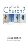 Mike Bishop - What is Church? A Story of Transition