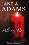 Jane Adams, Jane a Adams, Jane A. Adams - Blood Ties