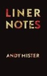 Andrew Mister, Andy Mister - Liner Notes