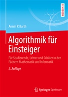 Armin P Barth, Armin P. Barth - Algorithmik für Einsteiger