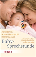Abs, Katharina Abs, Bork, Jör Borke, Jörn Borke, Gernhard... - Babysprechstunde