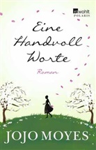 Marion Balkenhol, Jojo Moyes - Eine Handvoll Worte