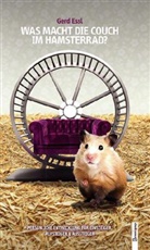 Gerd Essl - Was macht die Couch im Hamsterrad?