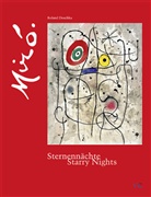 Doschka, Roland Doschka, Joan Miró, Rei, Barbar Reil, Barbara Reil... - Miró Sternennächte - Starry Nights