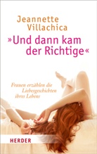Jeannette Villachica - "Und dann kam der Richtige"