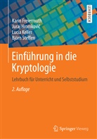 Kari Freiermuth, Karin Freiermuth, Jura Hromkovic, Juraj Hromkovic, Juraj Hromkovič, Lucia Keller... - Einführung in die Kryptologie