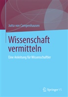 Jutta Campenhausen, Jutta von Campenhausen - Wissenschaft vermitteln