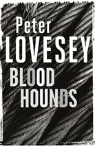 Peter Lovesey - Bloodhounds