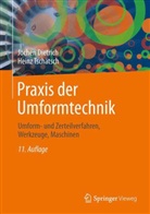 Dietric, Joche Dietrich, Jochen Dietrich, Tschätsch, Heinz Tschätsch - Praxis der Umformtechnik