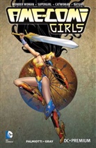 Eduardo Francisco, Gray, Justi Gray, Justin Gray, Palmiott, Jimmy Palmiotti - Ame-Comi Girls. Bd.1