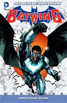 Oliver, Ben Oliver, Winic, Jud Winick, Judd Winick, Chris Cross... - Batwing - Gebrochene Helden