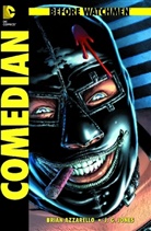 Brian Azzarello, J. G. Jones, J.G. Jones - Before Watchmen - Comedian