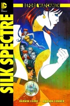 Conner, Amanda Conner, Cook, Darwy Cooke, Darwyn Cooke, Amanda Conner... - Before Watchmen - Silk Spectre