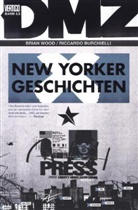 Burchielli, Riccardo Burchielli, Woo, Brian Wood, Riccardo Burchielli - DMZ - Bd.13: New Yorker Geschichten