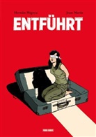 Marín, Joan Marín, Migoy, Herná Migoya, Hernán Migoya - Entführt