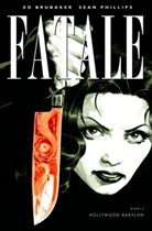 Brubake, Ed Brubaker, Phillips, Sean Phillips, Sean Phillips - Fatale - Hollywood Babylon