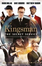 Dave Gibbons, Milla, Mar Millar, Mark Millar, Vaughn, Matthew Vaughn... - Secret Service - Kingsman