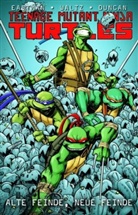 Dan Duncan, Eastma, Kevi Eastman, Kevin Eastman, Waltz, To Waltz... - Teenage Mutant Ninja Turtles - Bd.1: Teenage Mutant Ninja Turtles - Alte Feinde, neue Feinde