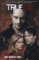 Michael Gaydos, Mcmillia, Michael McMillian, Michael G. Mcmillian, Nocenti, An Nocenti... - True Blood - Wo warst Du?