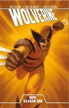 Acke, Be Acker, Ben Acker, Blacker, Ben Blacker, Salva Espin... - Wolverine: Season One