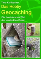 Timo Kohlbacher - Das Hobby Geocaching