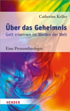 Catherine Keller - Über das Geheimnis