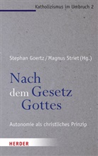 Goertz, Stepha Goertz, Stephan Goertz, Striet, Striet, Magnus Striet - Nach dem Gesetz Gottes