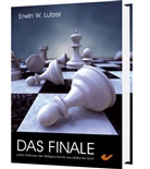 Erwin W Lutzer, Erwin W. Lutzer - Das Finale