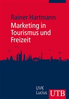 Rainer Hartmann - Marketing in Tourismus und Freizeit