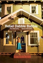 Donatien Grau, Damon McCarthy, Paul McCarthy - Paul McCarthy and Damon McCarthy: Rebel Dabble Babble