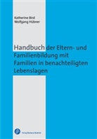 Katherin Bird, Katherine Bird, Wolfgang Hübner - Handbuch der Eltern- und Familienbildung mit Familien in benachteiligten Lebenslagen