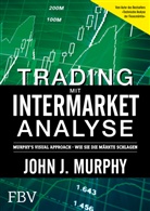 John J Murphy, John J. Murphy - Trading mit Intermarket-Analyse