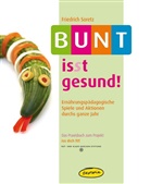 Friedrich Soretz, Felix Weigner, Felix Weigner - Bunt is(s)t gesund!
