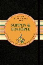 Ines Klose - Little Black Book der Suppen & Eintöpfe